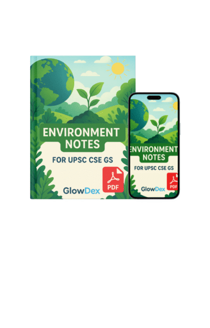 Environment Notes for UPSC, CSE GS Etc.