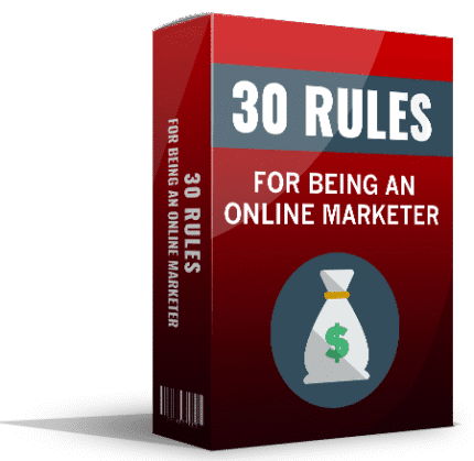 30 Rules For Being an Online Marketer